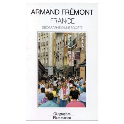 France. Géographie d'une société