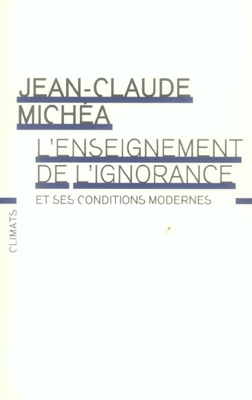 L'enseignement de l'ignorance et ses conditions modernes