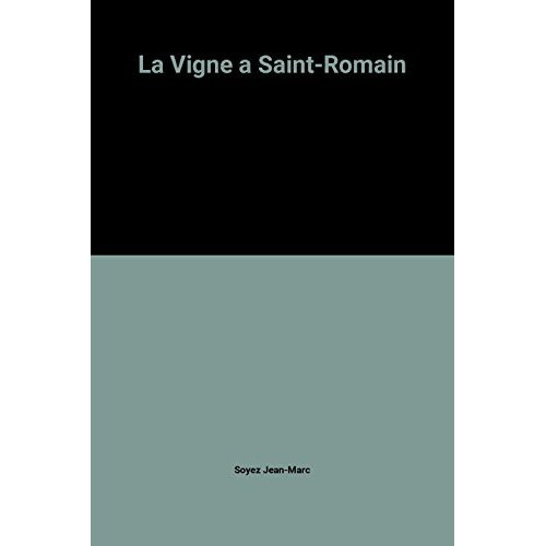 Vigne a saint-romain (La)