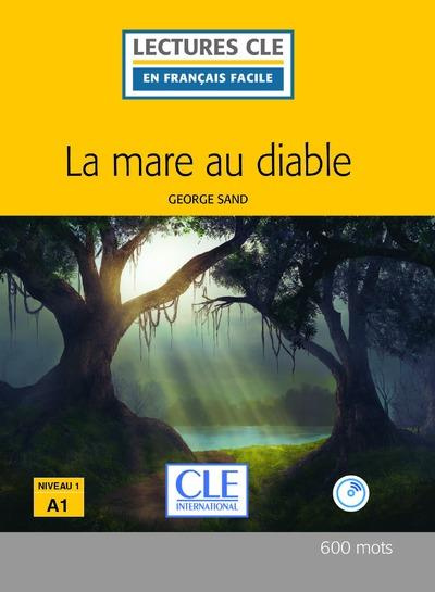 La mare au diable. 2e édition. Avec 1 CD audio MP3