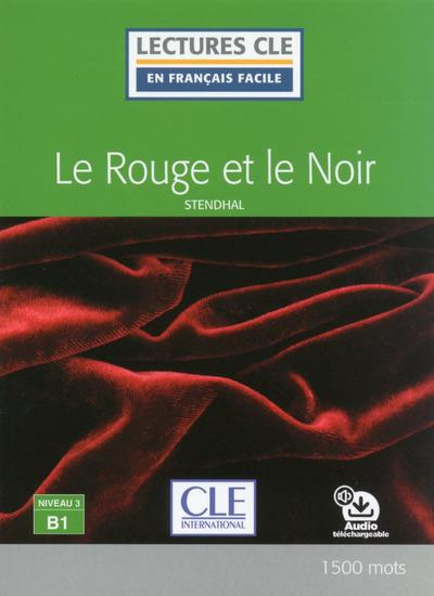 Le Rouge et le Noir. Niveau 3 B1