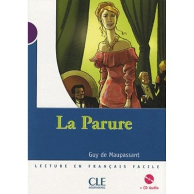 La Parure. Niveau 1, avec 1 CD audio