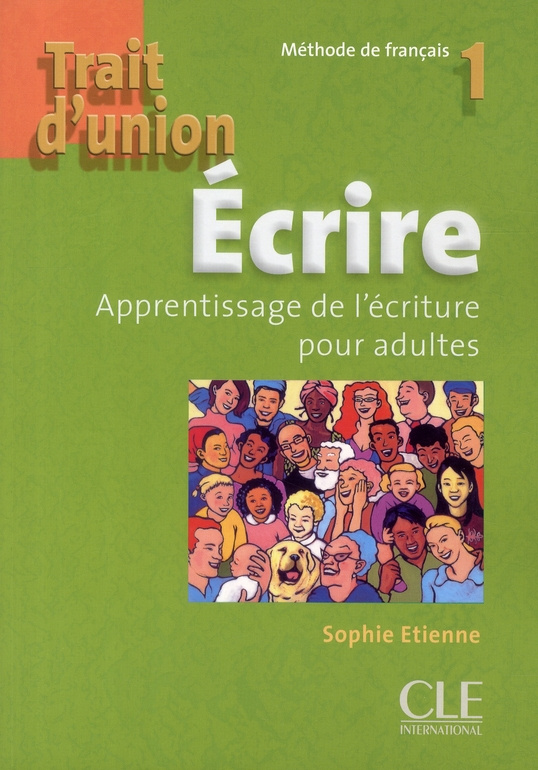 Trait d'union. Ecrire. Apprentissage de l'écriture pour adultes