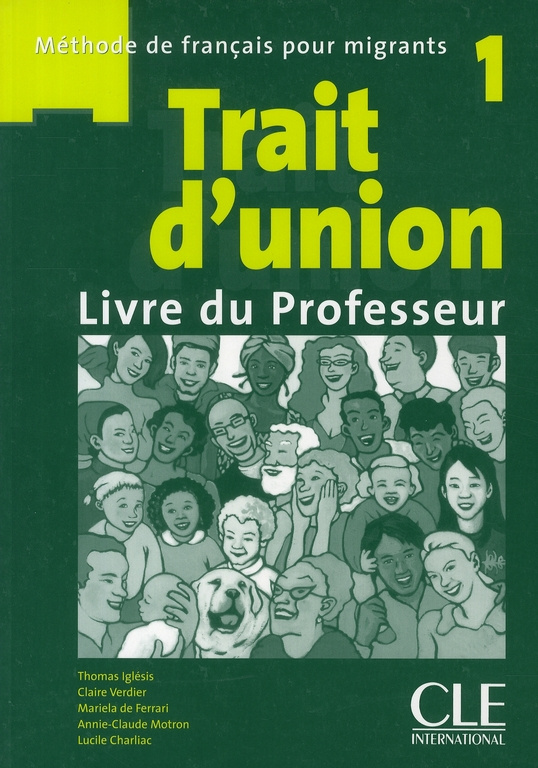 Trait d'union 1. Livre du professeur