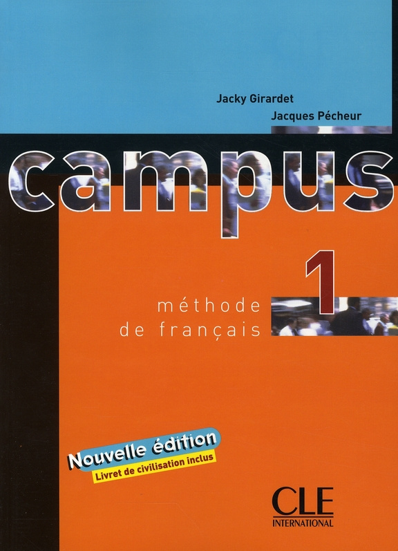 Campus 1 Méthode de Français. Nouvelle édition avec un Livret de civilisation inclus