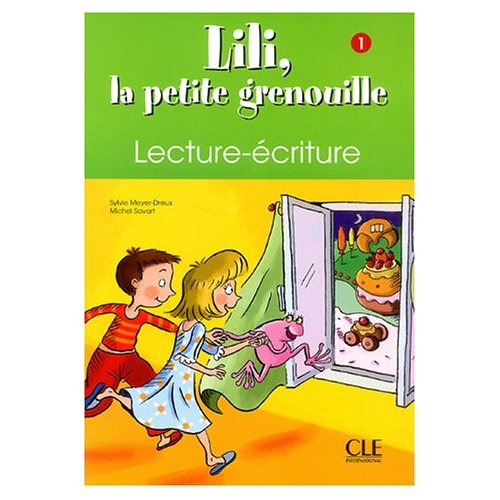 Lili, la petite grenouille. Lecture-écriture 1