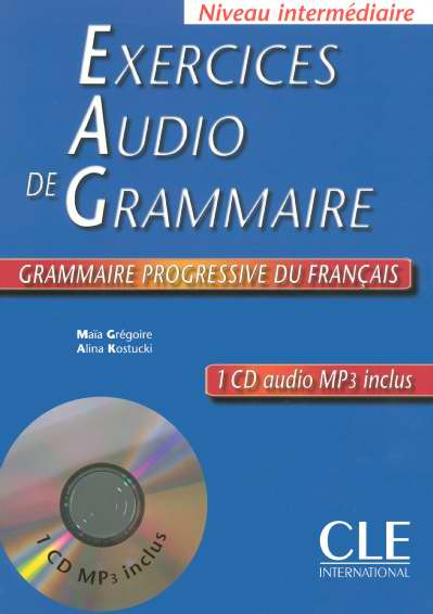 Exercices Audio de Grammaire Niveau intermédiaire. Avec 1 CD audio