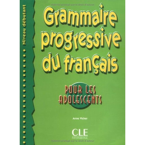 Grammaire progressive du français pour les adolescents