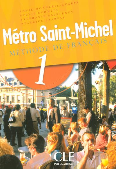 Metro Saint-Michel 1. Méthode de français