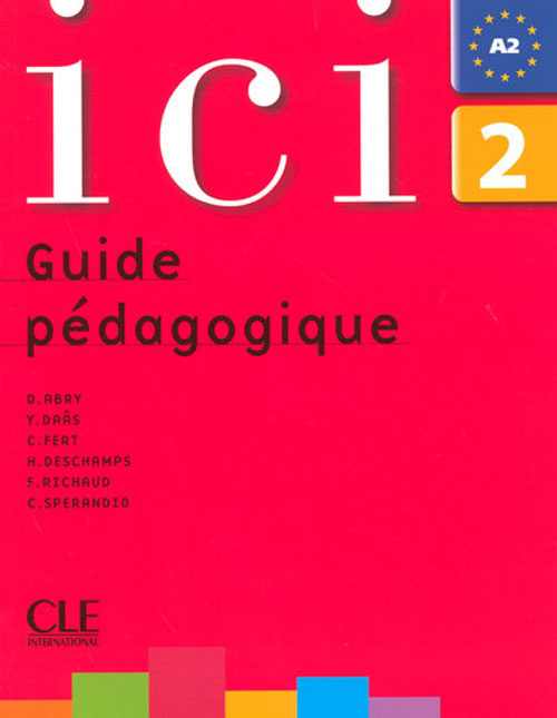 Ici 2. Guide pédagogique