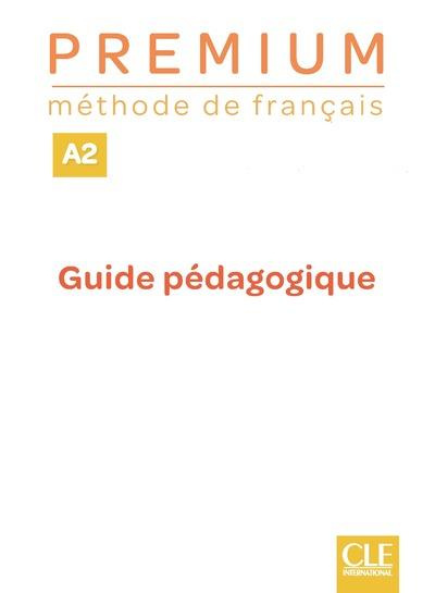 Premium A2. Guide pédagogique