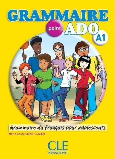 Grammaire point ado A1. Grammaire du français pour adolescents, avec 1 CD audio