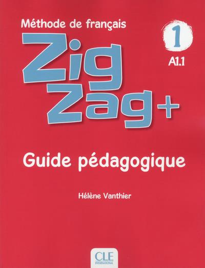Zigzag  1 A1.1. Guide pédagogique
