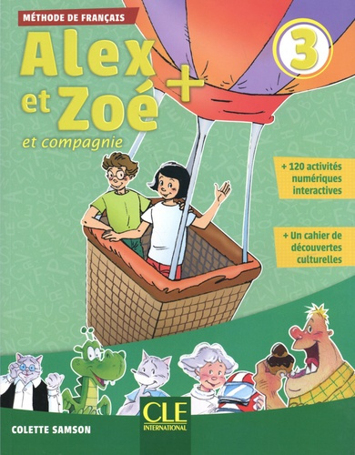 Alex et Zoé   et compagnie 3. Méthode de français, avec 1 CD audio MP3