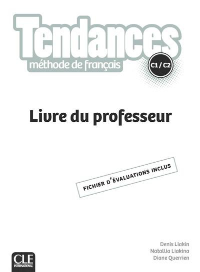 Tendances C1/C2. Livre du professeur, fichier d'évaluation inclus