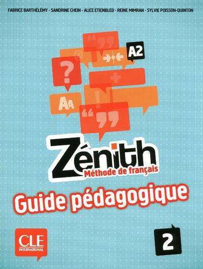 Zénith 2 A2. Guide pédagogique