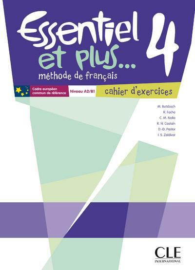 Essentiel et plus... 4 Niveau A2/B1. Cahier d'exercices