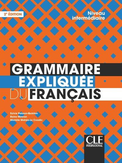 Grammaire expliquée du français. Niveau intermédiaire, 2e édition