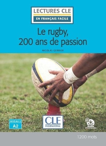 Le rugby, 200 ans de passion. Niveau 2 A2