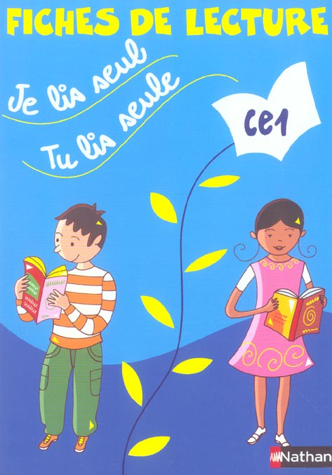 Je lis seul, tu lis seule... Fiches de lecture CE1