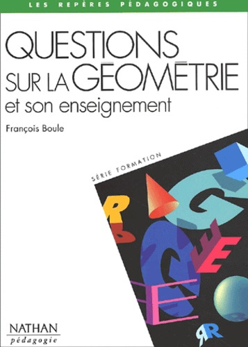 Questions sur la géométrie et son enseignement