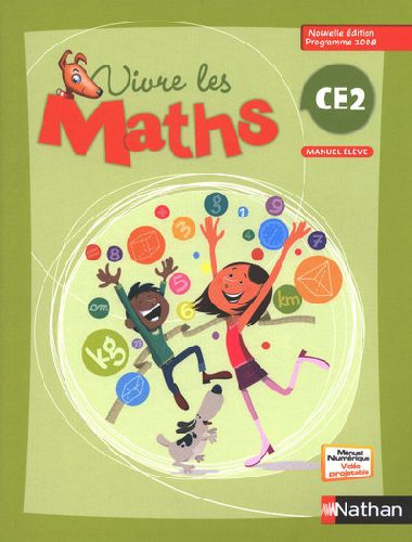 Vivre les maths CE2, Manuel. Programme 2008