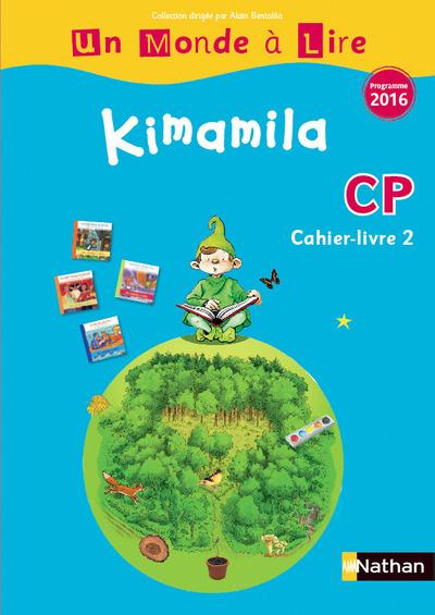 Kimamila CP série bleue. Cahier-livre 2, Edition 2016