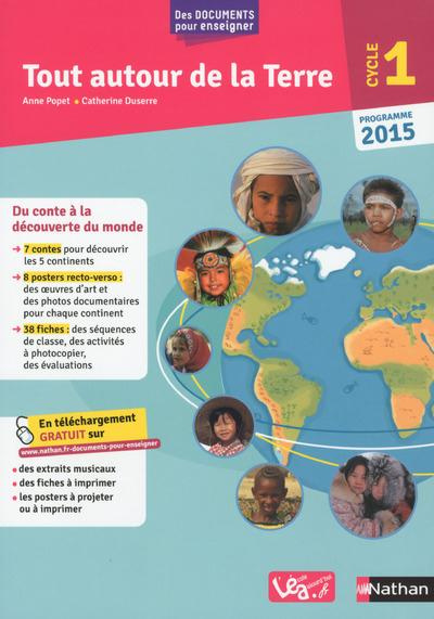 Tout autour de la Terre Cycle 1. Programme 2015