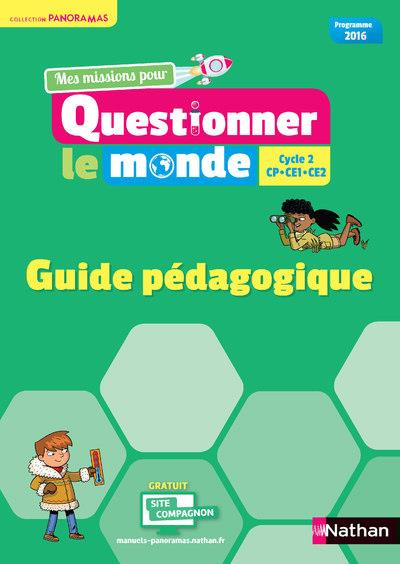 Mes missions pour questionner le monde Cycle 2 CP-CE1-CE2. Guide pédagogique, Edition 2018
