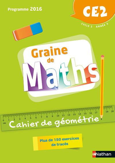 Graine de Maths CE2. Cahier de géométrie, Edition 2018