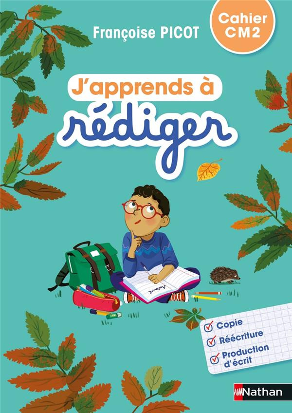 Français CM2 J'apprends à rédiger. Cahier d'activités, Edition 2021