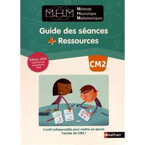 Méthode Heuristique Mathématiques CM2. Guide des séances   Ressources, Edition 2020