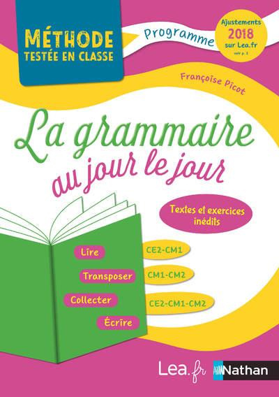 La grammaire au jour le jour CE2-CM1-CM2. Edition 2017