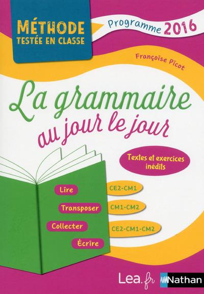 La grammaire au jour le jour CE2-CM1-CM2. Edition 2020