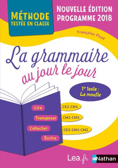 La grammaire au jour le jour CE2-CM1-CM2. Programme 2018, Edition 2019