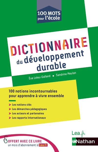 Dictionnaire de l'éducation au développement durable. 100 mots pour l'école