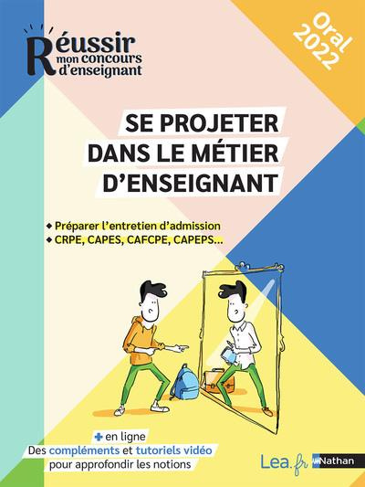 Epreuve d'entretien CRPE, CAPES, CAPEPS, CAPET, CAPLP, CACPE. Motivation et projection, Edition 2023