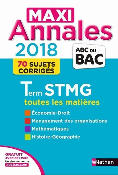 Toutes les matières Tle STMG. 70 sujets corrigés, Edition 2018