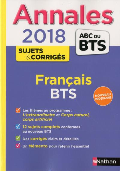 Annales Français BTS. Sujets & corrigés, Edition 2018