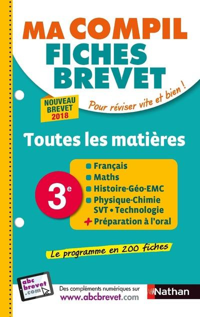 Ma compil fiches brevet. 3e, toutes les matières, Edition 2018