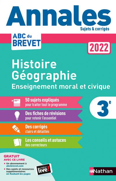 Annales Brevet Histoire Géographie Enseignement Moral et Civique 3e. Sujets et corrigés, Edition 202