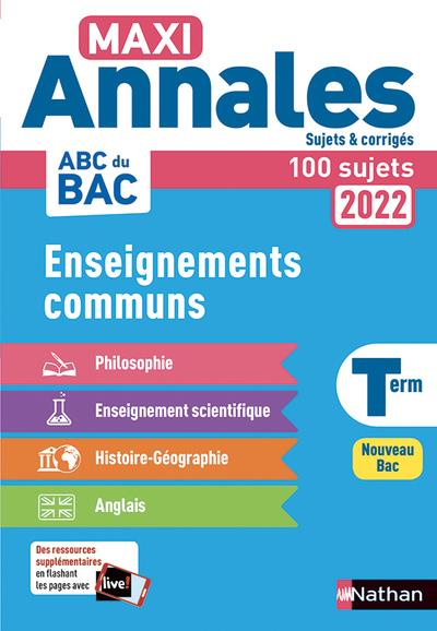 Enseignements communs Tle. Sujets & corrigés, Edition 2022