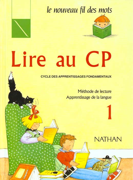 LIRE AU CP. Méthode de lecture, apprentissage de la langue