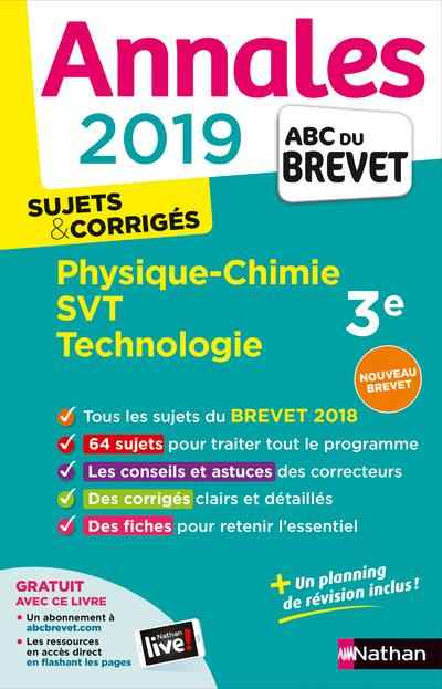 Physique-Chimie, Sciences de la Vie et de la Terre, Technologie 3e. Sujets & corrigés, Edition 2019