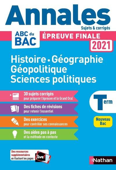 Histoire Géographie Géopolique Sciences politiques Tle. Edition 2021