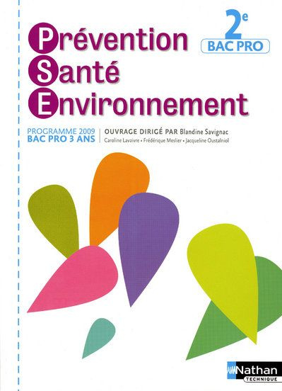 Prévention Santé Environnement 2e Bac Pro. Programme 2009
