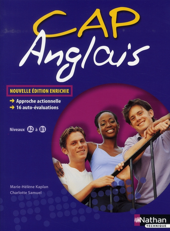Anglais CAP. Niveaux A2 à B1, Edition revue et augmentée