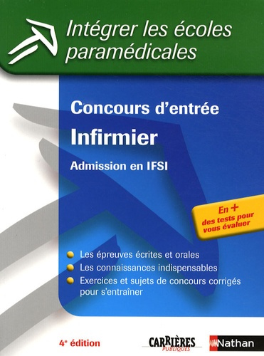 Infirmier : concours d'entrée. Admission en IFSI, 4e édition