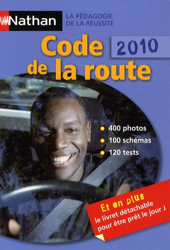 Code de la route Nathan. Edition 2010