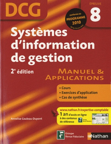 Systèmes d'information de gestion DCG 8. Manuel & applications, 2e édition